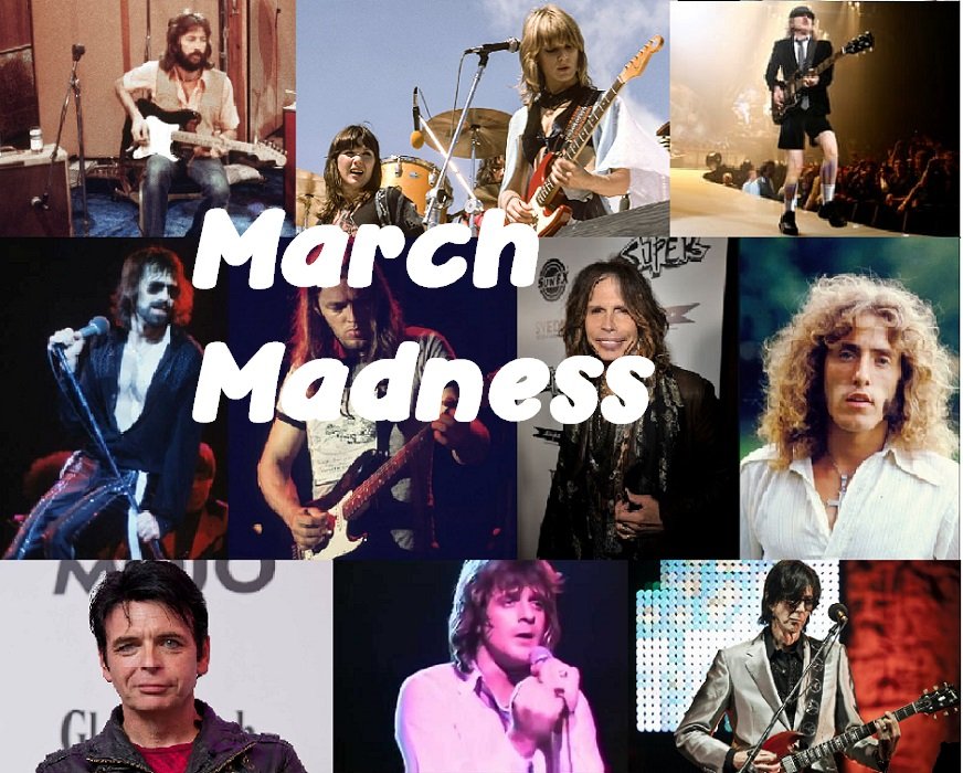 March Madness, March birthday artists Eric Clapton, Nancy Wilson, David Gilmour, Angus Young, Ric Ocasek, Steven Tyler, Rodger Hodgson, Roger Daltry, Phil Lesh, Tony Banks, Gary Numan and more