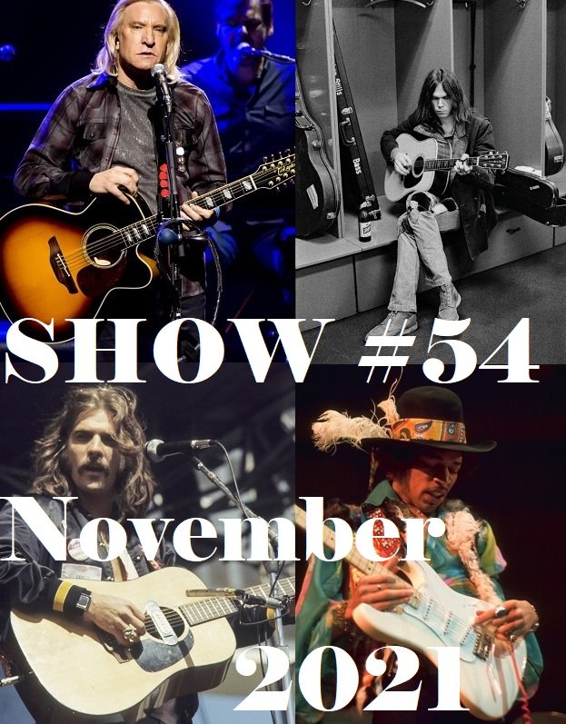Show #54 will include music from The Yardbirds, Fleetwood Mac, Gordon Lightfoot, Joni Mitchell, The Move, Duane Allman, John Mayall, The Blues Brothers, Jethro Tull, The Eagles, Alice Cooper, The Red Hot Chili Peppers, Blondie, Paul Gilbert, Little Steven, Dr. John, Montrose, Def Leppard, Cherrie Currie, Randy Newman, The Pretenders, Joe Walsh, Jimi Hendrix, Neil Young, and Howlin Wolf.